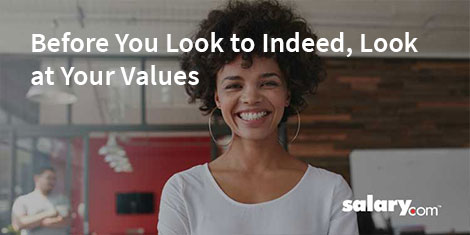 Before You Look to Indeed, Look at Your Values