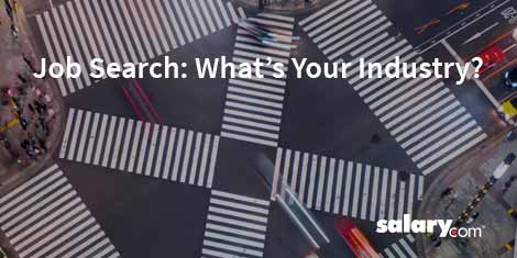 Job Search: What’s Your Industry?